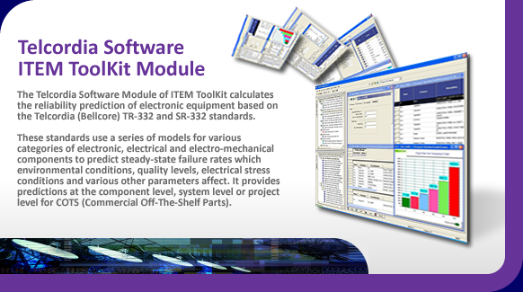 Telcordia electronic reliability prediction software.